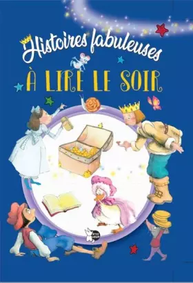 Couverture du produit · Histoires fabuleuses à lire le soir