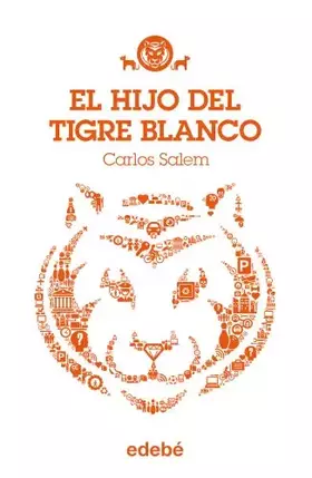 Couverture du produit · El hijo del Tigre Blanco