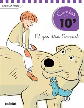 Couverture du produit · Cuentos en 10 minutos: EL GOS D’EN SAMUEL