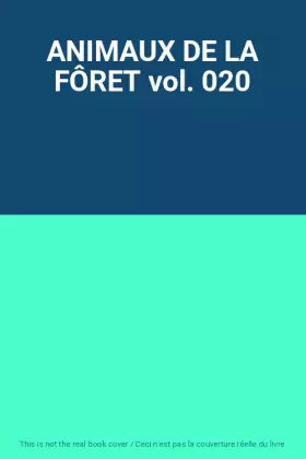 Couverture du produit · ANIMAUX DE LA FÔRET vol. 020