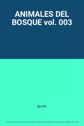 Couverture du produit · ANIMALES DEL BOSQUE vol. 003