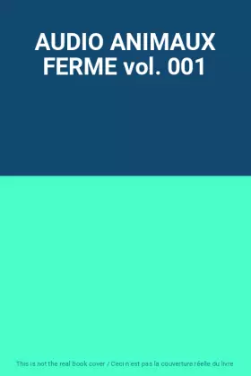 Couverture du produit · AUDIO ANIMAUX FERME vol. 001