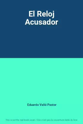 Couverture du produit · El Reloj Acusador