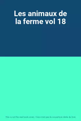 Couverture du produit · Les animaux de la ferme vol 18