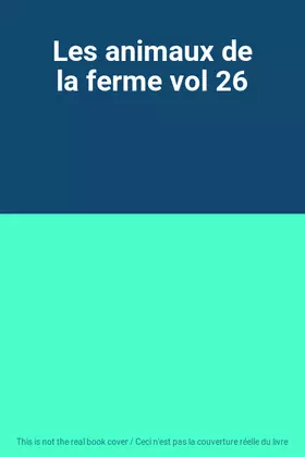 Couverture du produit · Les animaux de la ferme vol 26