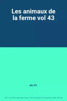 Couverture du produit · Les animaux de la ferme vol 43