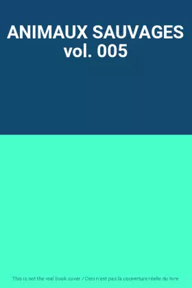 Couverture du produit · ANIMAUX SAUVAGES vol. 005