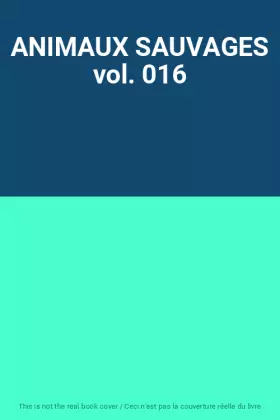 Couverture du produit · ANIMAUX SAUVAGES vol. 016