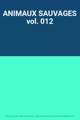 Couverture du produit · ANIMAUX SAUVAGES vol. 012