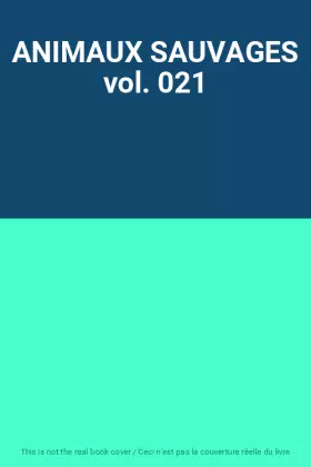 Couverture du produit · ANIMAUX SAUVAGES vol. 021