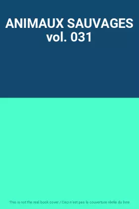 Couverture du produit · ANIMAUX SAUVAGES vol. 031