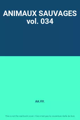 Couverture du produit · ANIMAUX SAUVAGES vol. 034