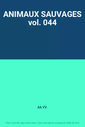 Couverture du produit · ANIMAUX SAUVAGES vol. 044