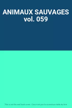 Couverture du produit · ANIMAUX SAUVAGES vol. 059