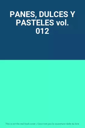 Couverture du produit · PANES, DULCES Y PASTELES vol. 012