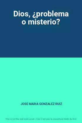 Couverture du produit · Dios, ¿problema o misterio?