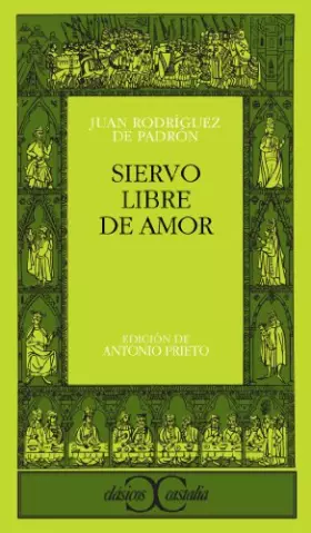 Couverture du produit · Siervo libre de amor . (CLASICOS CASTALIA. C/C.)