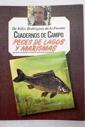 Couverture du produit · CUADERNOS DE CAMPO - PECES DE LAGOS Y MARISMAS