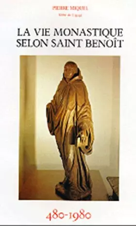 Couverture du produit · La Vie monastique selon saint Benoît