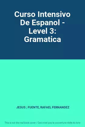 Couverture du produit · Curso Intensivo De Espanol - Level 3: Gramatica