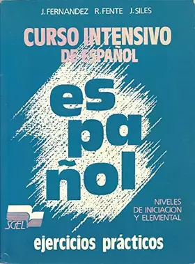 Couverture du produit · Curso Intensivo De Espanol. Ejercicios Practicos