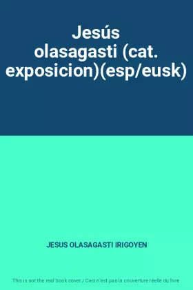 Couverture du produit · Jesús olasagasti (cat. exposicion)(esp/eusk)