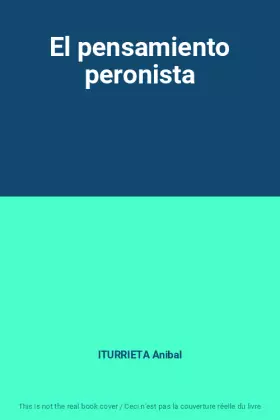 Couverture du produit · El pensamiento peronista