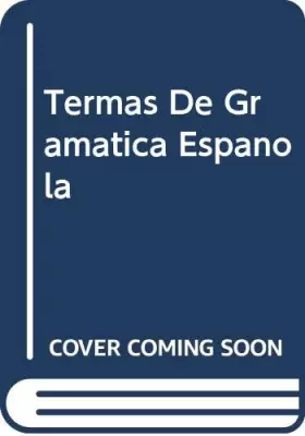 Couverture du produit · Termas De Gramatica Espanola