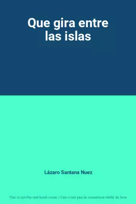 Couverture du produit · Que gira entre las islas