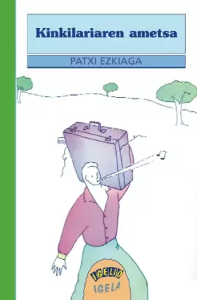 Couverture du produit · Kinkilariaren Ametsa (Igelio Igela)