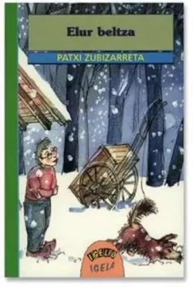 Couverture du produit · Elur Beltza/Zubizarreta: 13 (Igelio Igela)