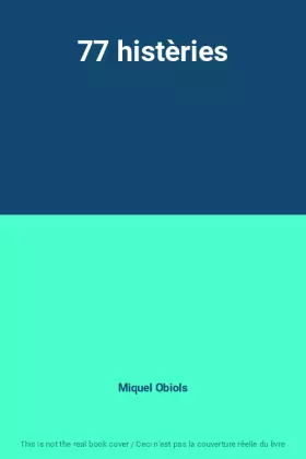 Couverture du produit · 77 histèries