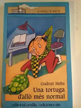 Couverture du produit · Una tortuga d'allò més normal