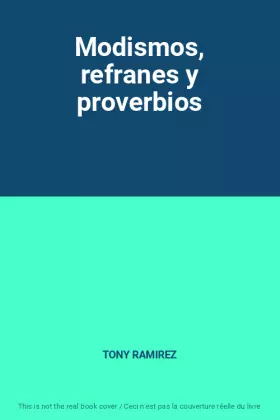 Couverture du produit · Modismos, refranes y proverbios