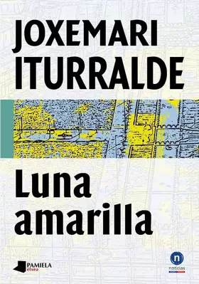 Couverture du produit · Luna amarilla (Biblioteca Letras Vascas)