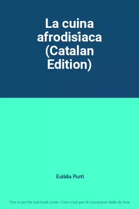 Couverture du produit · La cuina afrodisíaca (Catalan Edition)