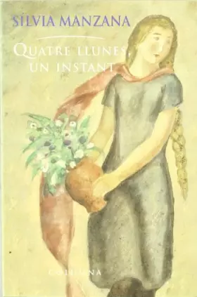 Couverture du produit · QUATRE LLUNES, UN INSTANT