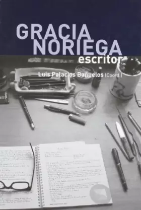 Couverture du produit · Gracia Noriega, escritor