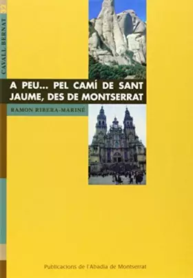 Couverture du produit · A peu pel camí de Sant Jaume, des de Montserrat