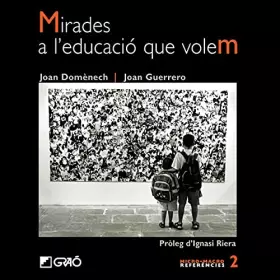 Couverture du produit · Mirades a l'educació que volem: 002 (Micro-macro Referències)