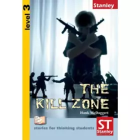 Couverture du produit · Stories for thinking students - Graded readers Level 3 The Kill Zone