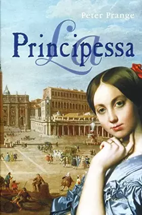 Couverture du produit · La principessa (Novela Histórica)