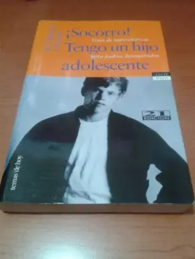 Couverture du produit · Socorro, tengo un hijo adolescente