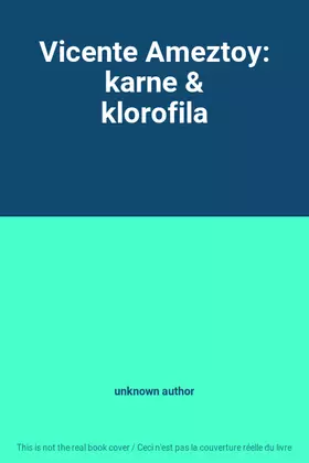 Couverture du produit · Vicente Ameztoy: karne & klorofila