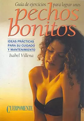 Couverture du produit · Guia De Ejercicios Para Lograr Unos Pechos Bonitos