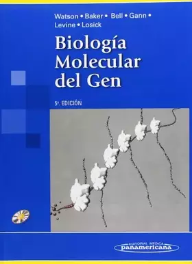 Couverture du produit · Biología Molecular del Gen. (Incluye Cd-Rom)