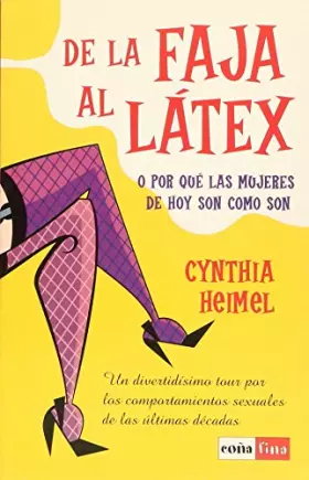 Couverture du produit · De la faja al latex