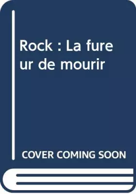 Couverture du produit · Rock: La fureur de mourir