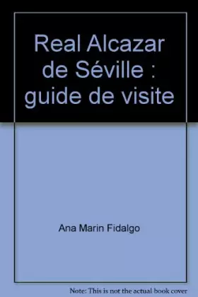 Couverture du produit · Real Alcázar de Sevilla: guide de visite