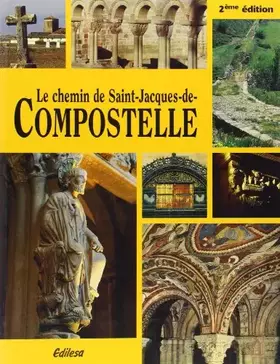 Couverture du produit · Le Chemin de Saint-Jacques-de-Compostelle